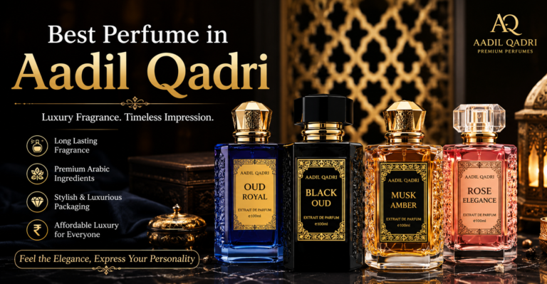 Best perfume in Aadil qadri